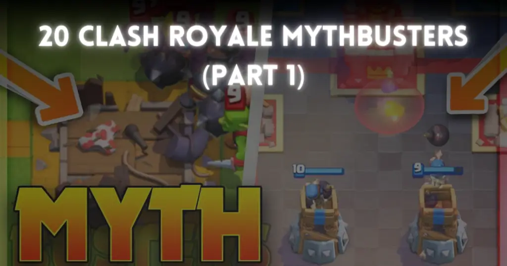 20 Clash Royale Mythbusters (Part 1)